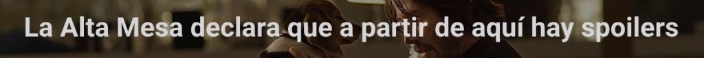Aviso spoiler john Wick