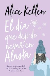 Portada de 'El día que dejó de nevar en Alaska'