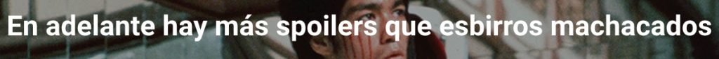 Aviso de spoiler de acción asiática