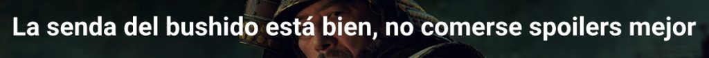 Aviso de spoiler de samuráis