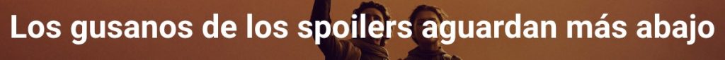 Aviso de spoiler 'Dune'